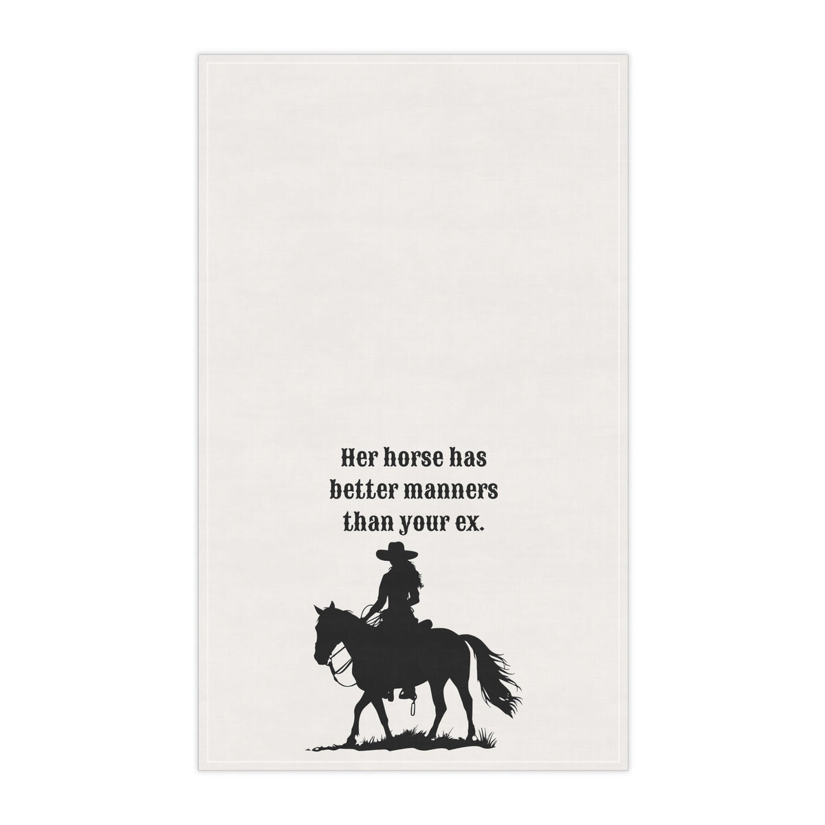 Funny Horse Tea Towel, "Her Horse has better manners than your ex" Sassy tea towel to spice up your Kitchen or Bar Decor, Horse Lover Gift, Housewarming Gift